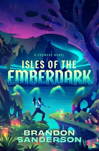ISLES OF THE EMBERDARK - A COSMERE NOVEL