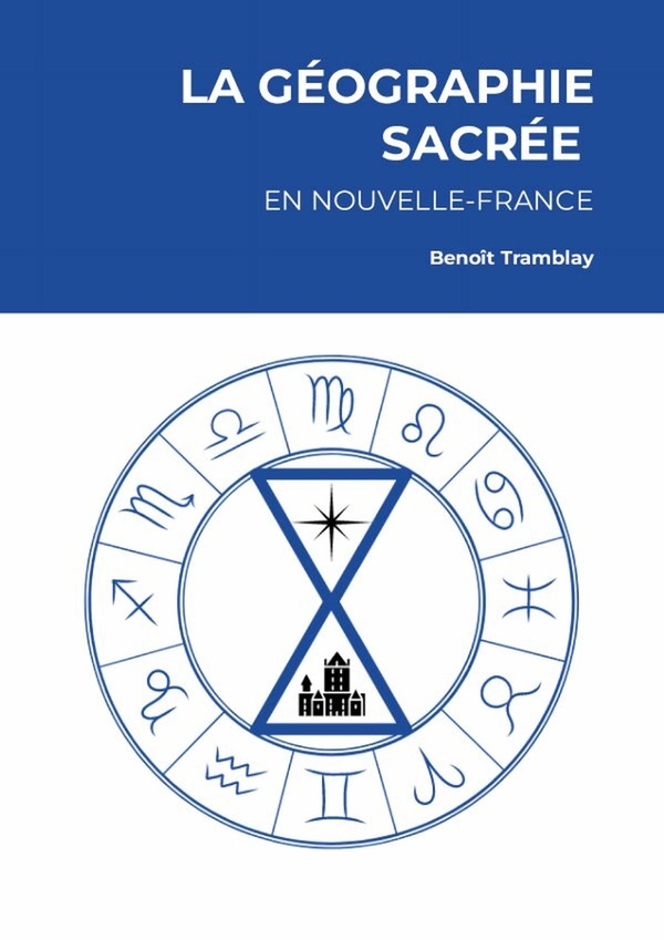 LA GEOGRAPHIE SACREE DE LA NOUVELLE-FRANCE