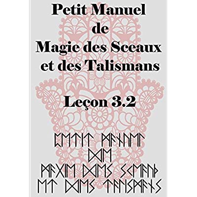 PETIT MANUEL  DE LA MAGIE  DES SCEAUX  ET DES TALISMANS