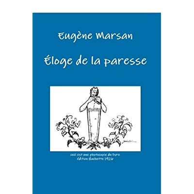 ELOGE DE LA PARESSE