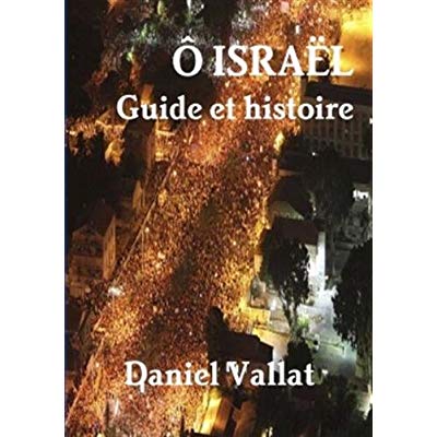O ISRAEL - GUIDE ET HISTOIRE