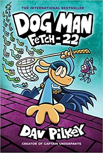 DOG MAN: FETCH-22