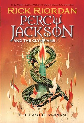 PERCY JACKSON & THE OLYMPIANS - PERCY JACKSON AND THE OLYMPIANS, BOOK FIVE: THE LAST OLYMPIAN