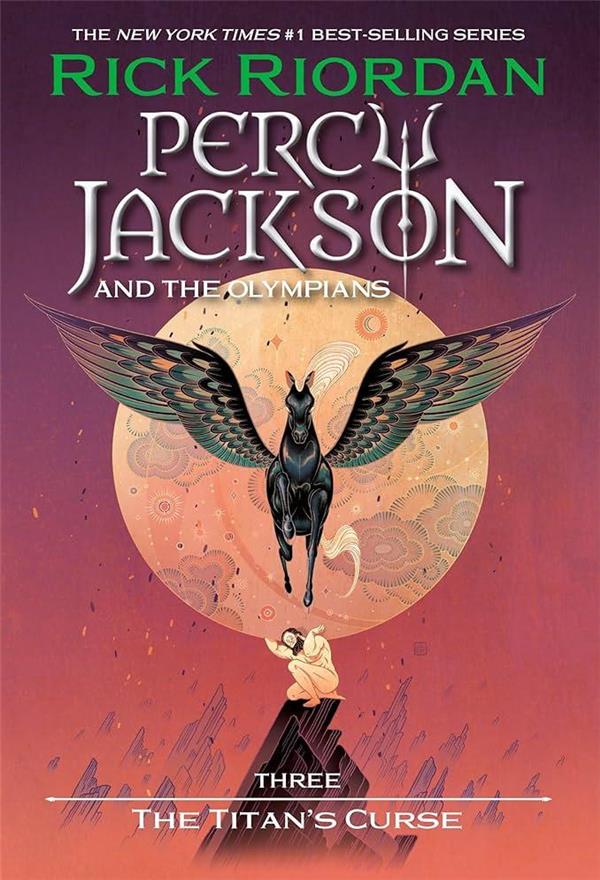 PERCY JACKSON & THE OLYMPIANS - PERCY JACKSON AND THE OLYMPIANS, BOOK THREE: THE TITAN'S CURSE