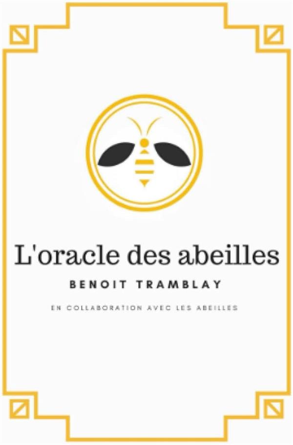 L'ORACLE DES ABEILLES