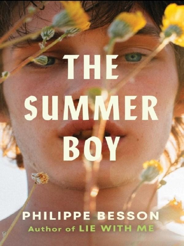 THE SUMMER BOY - THE ESSENTIAL LITERARY BEACH READ FROM THE AUTHOR OF LIE WITH ME