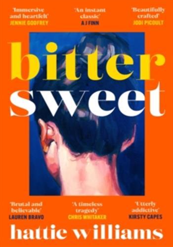 BITTER SWEET - THE INTOXICATING, RAZOR-SHARP DEBUT BOOK CLUB READ THAT EVERYONE IS TALKING ABOUT!