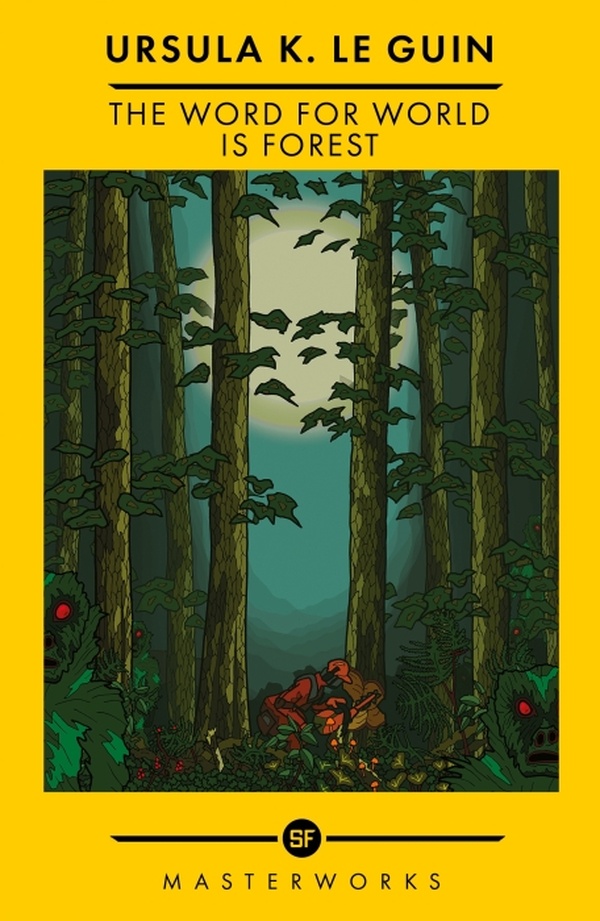 S.F. MASTERWORKS - THE WORD FOR WORLD IS FOREST - THE BEST OF THE SF MASTERWORKS