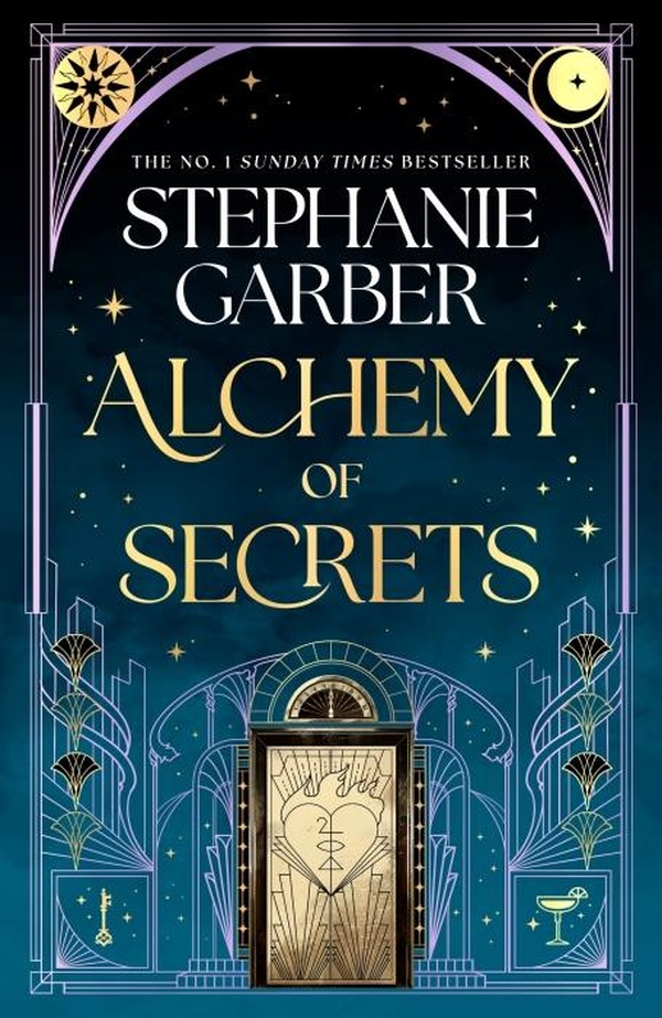 ALCHEMY OF SECRETS - THE SPELLBINDING NEW NOVEL FROM THE GLOBAL NO. 1 BESTSELLING AUTHOR OF CARAVAL