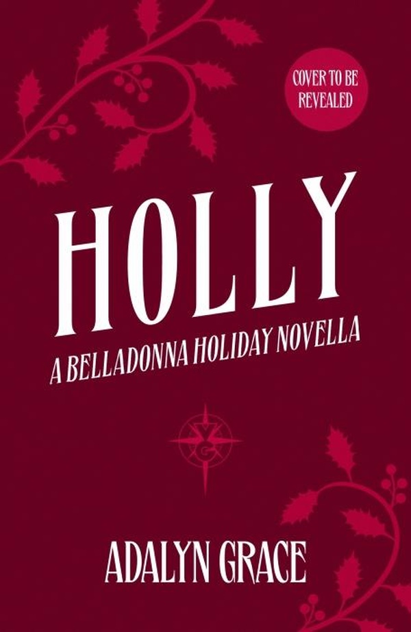 HOLLY - A BELLADONNA NOVELLA