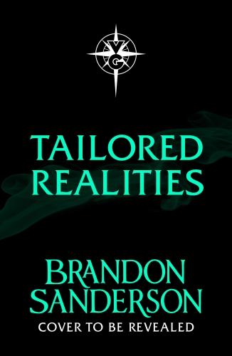 TAILORED REALITIES - A BRAND-NEW COLLECTION OF SHORT FICTION FROM THE BIGGEST NAME IN FANTASY