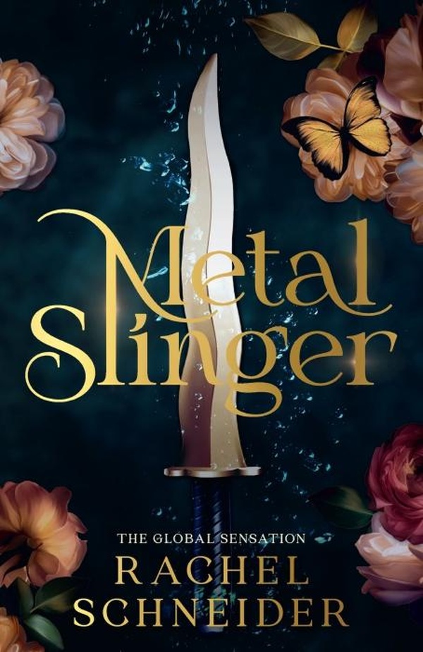 FIRE AND METAL - METAL SLINGER - THE INSTANT SUNDAY TIMES BESTSELLER AND MUST-READ ROMANTASY THAT BR