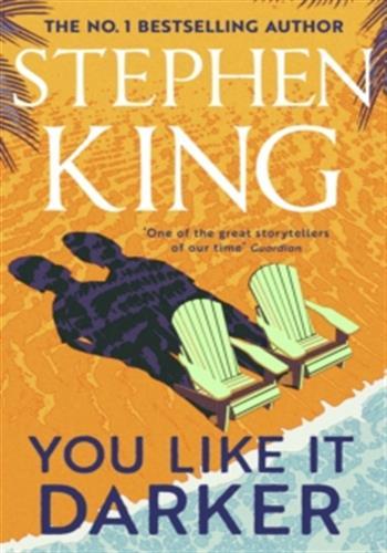 YOU LIKE IT DARKER - THE NUMBER ONE SUNDAY TIMES BESTSELLER (MAY 2024)