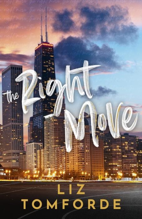 WINDY CITY SERIES - THE RIGHT MOVE - A FORCED PROXIMITY, FAKE DATING SPORTS ROMANCE FROM THE TIKTOK