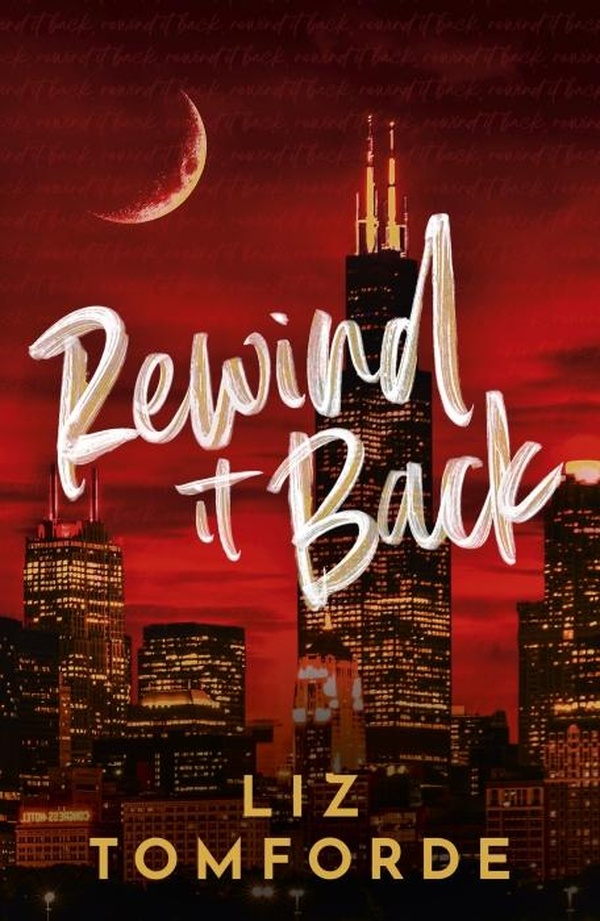 REWIND IT BACK - THE BRAND NEW 2025 SPORTS ROMANCE FROM THE BESTSELLING AUTHOR OF MILE HIGH: WITH SE