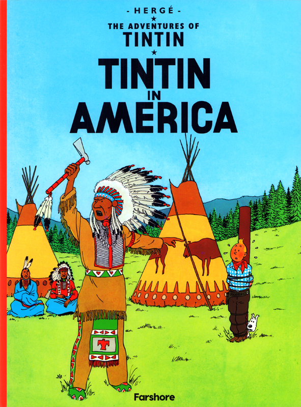 TINTIN IN AMERICA (THE ADVENTURES OF TINTIN)