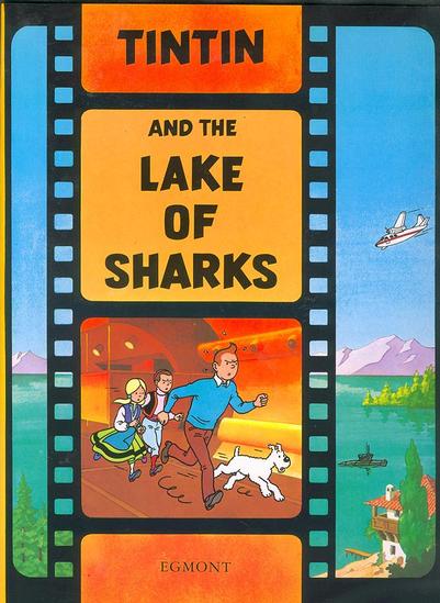 THE ADVENTURES OF TINTIN - TINTIN AND THE LAKE OF SHARKS