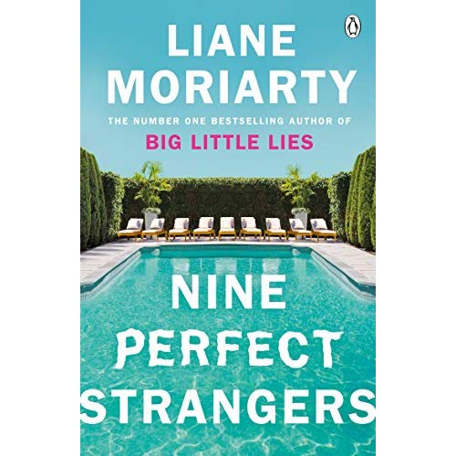 NINE PERFECT STRANGERS - THE NO 1 BESTSELLER NOW A MAJOR AMAZON PRIME SERIES