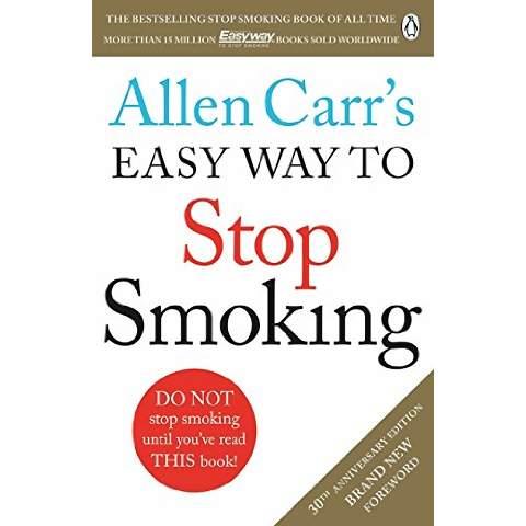 ALLEN CARR'S EASY WAY TO STOP SMOKING - READ THIS BOOK AND YOU'LL NEVER SMOKE A CIGARETTE AGAIN