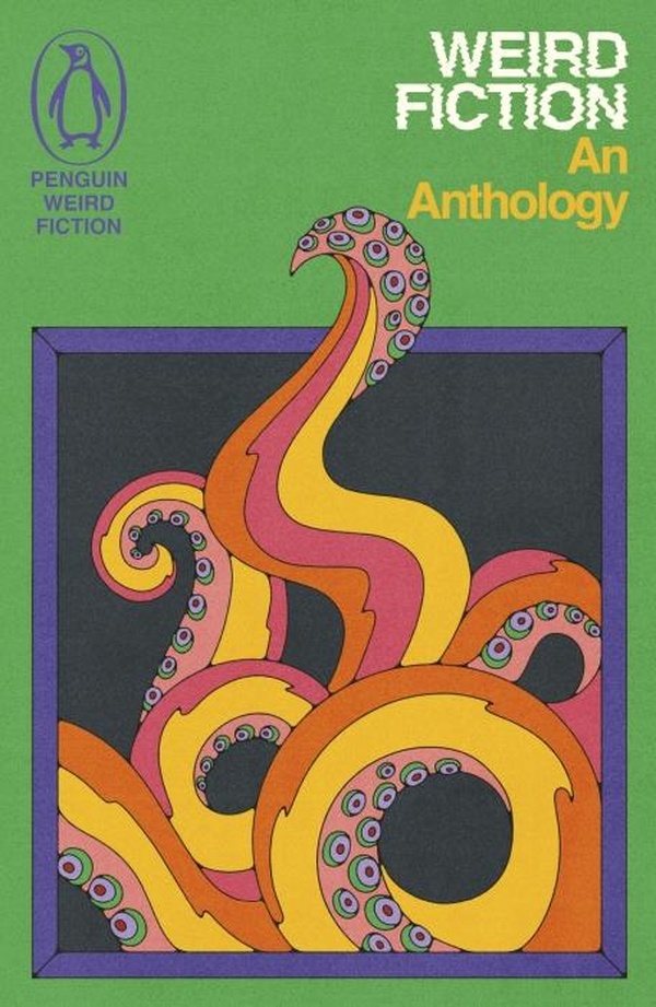 WEIRD FICTION - AN ANTHOLOGY