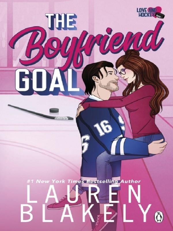 LOVE & HOCKEY - T01 - THE BOYFRIEND GOAL