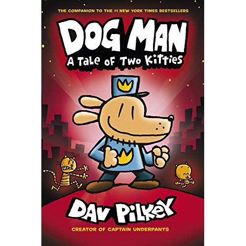 DOG MAN 3: A TALE OF TWO KITTIES