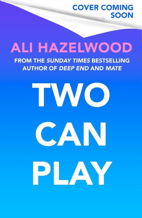 TWO CAN PLAY - FROM THE SUNDAY TIMES BESTSELLING AUTHOR OF DEEP END AND MATE