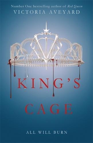 RED QUEEN - KING'S CAGE - THE GLOBAL YA FANTASY SENSATION FROM THE SUNDAY TIMES BESTSELLING AUTHOR O