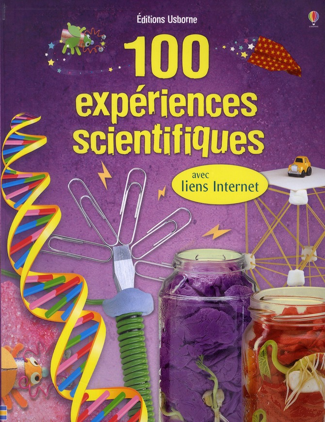 100 EXPERIENCES SCIENTIFIQUES - AVEC LIENS INTERNET