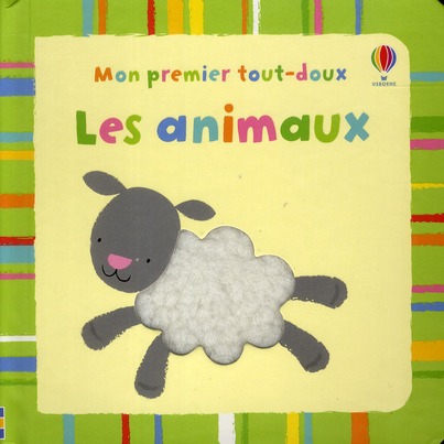 LES ANIMAUX - MON PREMIER TOUT-DOUX