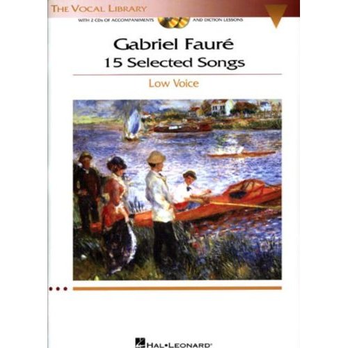 GABRIEL FAURE: 15 SELECTED SONGS CHANT +CD