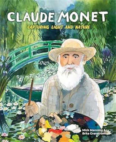 CLAUDE MONET : CAPTURING LIGHT AND NATURE /ANGLAIS