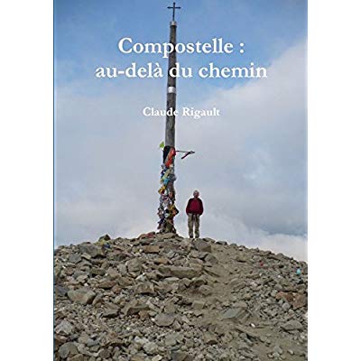 COMPOSTELLE : AU-DELA DU CHEMIN