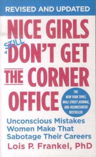 NICE GIRLS DON'T GET THE CORNER OFFICE