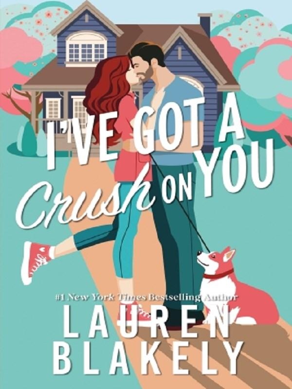 DARLING SPRINGS - I'VE GOT A CRUSH ON YOU - A GRUMPY X SUNSHINE SMALL TOWN ROMANCE (DARLING SPRINGS