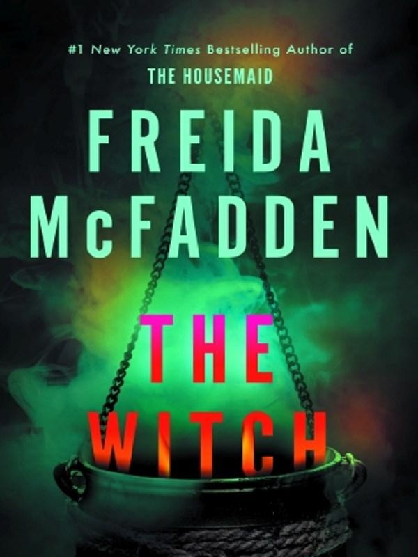 THE WITCH - THE HAUNTING NEW THRILLER FROM THE #1 SUNDAY TIMES BESTSELLING AUTHOR