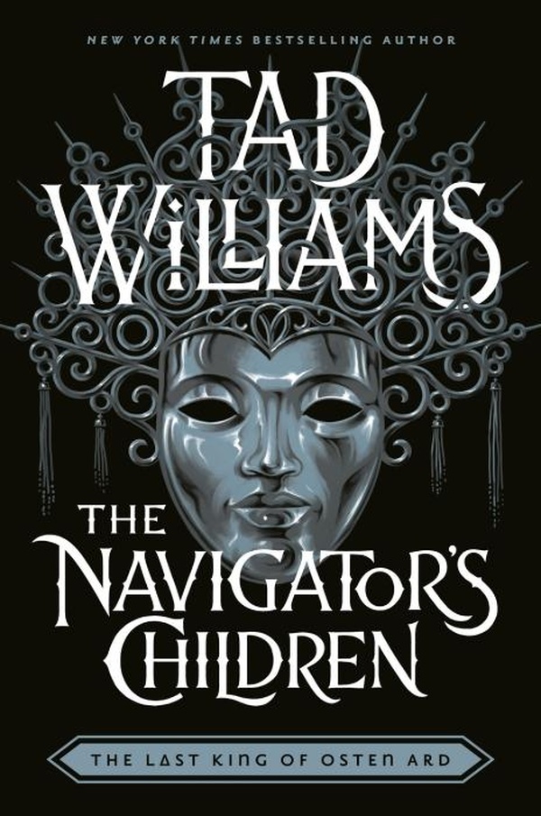 LAST KING OF OSTEN ARD - THE NAVIGATOR'S CHILDREN - THE EPIC CONCLUSION TO THE GROUNDBREAKING LAST K