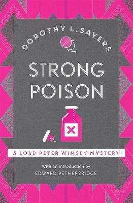 LORD PETER WIMSEY MYSTERIES - STRONG POISON - CLASSIC CRIME FICTION AT ITS BEST