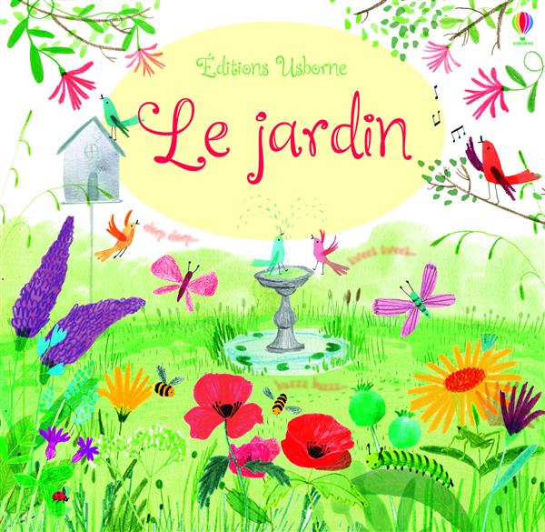 LES BRUITS DU JARDIN - MON LIVRE SONORE A TOUCHER
