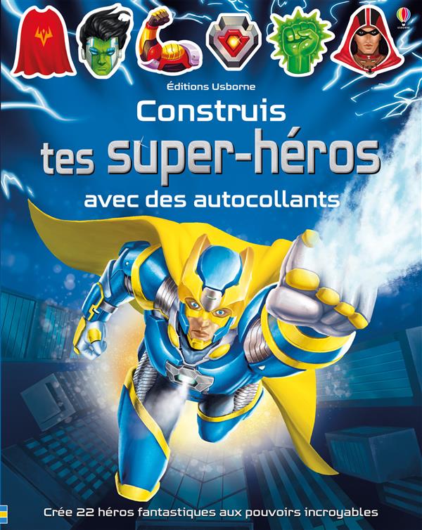 CONSTRUIS TES SUPER-HEROS AVEC DES AUTOCOLLANTS