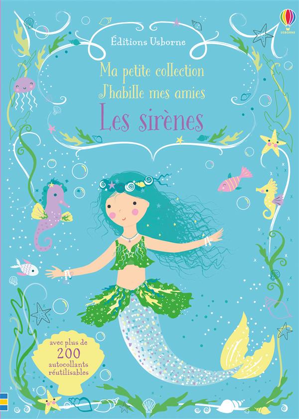J'HABILLE MES AMIES - MA PETITE COLLECTION - LES SIRENES
