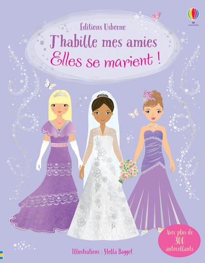 J'HABILLE MES AMIES - ELLES SE MARIENT !