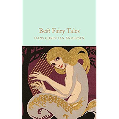 HANS CHRISTIAN ANDERSEN BEST FAIRY TALES (MACMILLAN COLLECTOR'S LIBRARY) /ANGLAIS