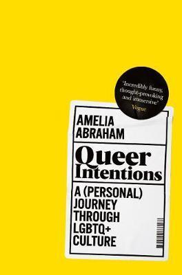 QUEER INTENTIONS - A (PERSONAL) JOURNEY THROUGH LGBTQ+ CULTURE