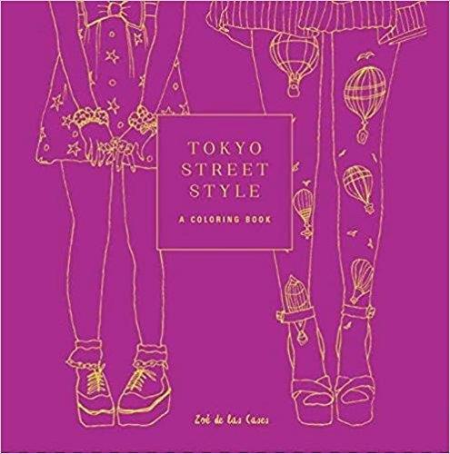 TOKYO STREET STYLE A COLORING BOOK /ANGLAIS