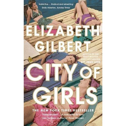CITY OF GIRLS - THE SUNDAY TIMES BESTSELLER