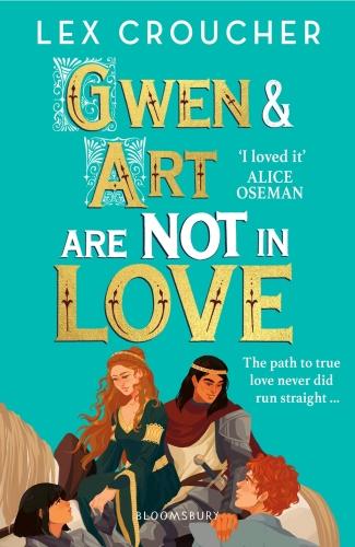 GWEN AND ART ARE NOT IN LOVE - WINNER OF THE YA BOOK PRIZE AND BOOKS ARE MY BAG READERS' AWARD FOR Y