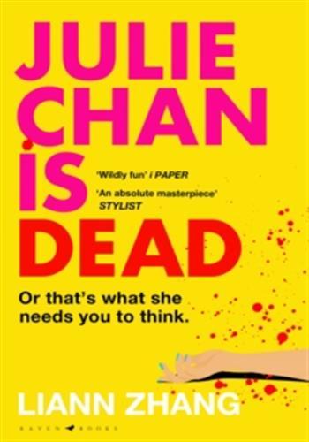 JULIE CHAN IS DEAD - 'DIABOLICALLY FUN' MONIKA KIM