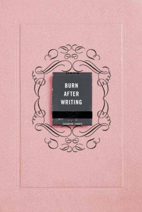 BURN AFTER WRITING