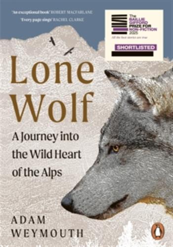 LONE WOLF - A JOURNEY INTO THE WILD HEART OF THE ALPS